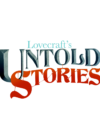 Lovecraft’s Untold Stories now available on Steam Early Access