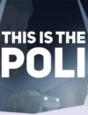 This is the Police 2 is coming to consoles in September 2018