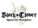 Black Clover Quartet Knights is now available