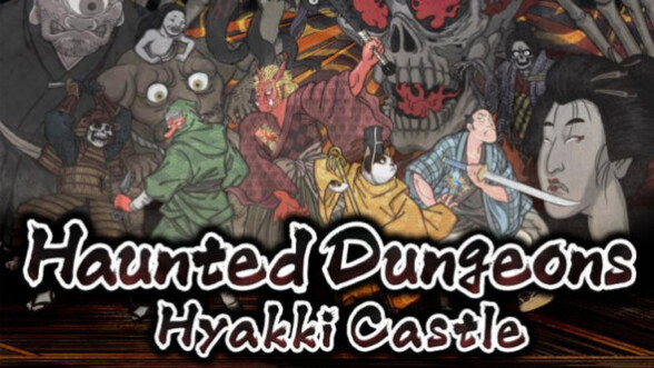 Haunted Dungeons: Hyakki Castle available now