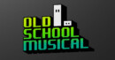 Old School Musical – Review