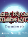 Battle Princess Madelyn – To be released next month!