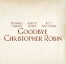 Goodbye Christopher Robin (DVD) – Movie Review
