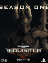Warhammer 40,000: Inquisitor – Martyr Season One now on PS4 and Xbox One