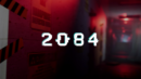 2084 – Preview