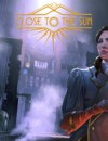 Close to the Sun – New horror adventure game!