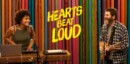 Hearts Beat Loud (DVD) – Movie Review