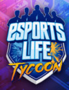 Jump into the world of Esports in the closed beta of Esports Life Tycoon