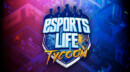 Jump into the world of Esports in the closed beta of Esports Life Tycoon