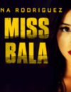 Miss Bala (DVD) – Movie Review