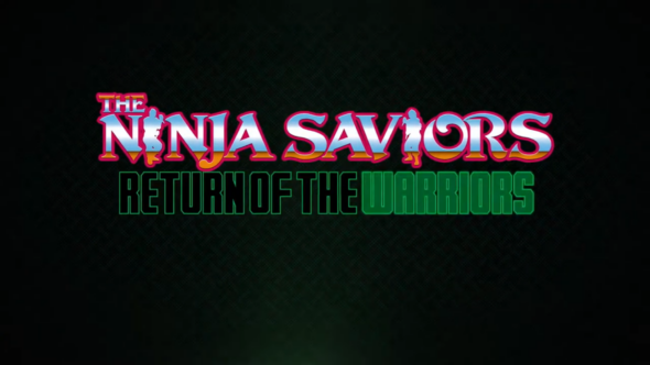 THE NINJA SAVIORS – Return of the Warriors – a reboot of a classic coming soon!
