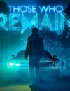 Those Who Remain is coming to PS4, Xbox One and PC