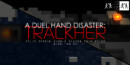 A Dual Hand Disaster: Trackher – Review