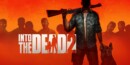 Into the Dead 2 – Review