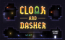 Looking for a fast-paced, affordable challenge? Try Cloak and Dasher soon