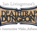 Deathtrap Dungeon, Interactive Video Adventure