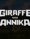 Giraffe and Annika – Review