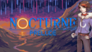 Nocturne: Prelude launches today on Steam, for free!
