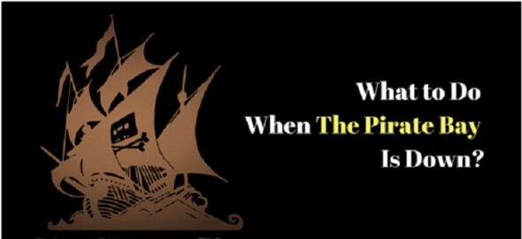 How to Access ThePirateBay If It’s Blocked in Your Country?