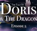 The Tale of Doris and the Dragon Episode 2 – Review