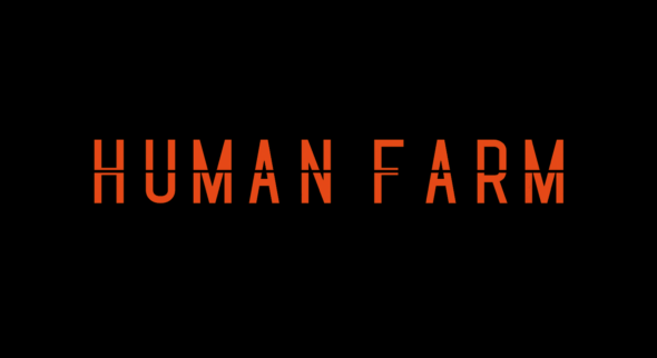 Human Farm drops a disturbing trailer. Who’s the beast?