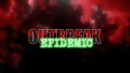Outbreak Epidemic – Review