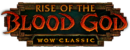 WoW Classic releases patch 1.7 Rise of the Blood God