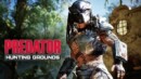 Predator: Hunting Grounds – Review