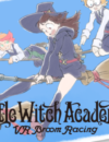 Little Witch Academia VR: Broom Racing Flies to Oculus Quest in late 2020