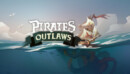 Pirates Outlaws – Revisited