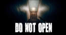 Do Not Open announces its release dates