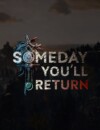 Someday You’ll Return – Review
