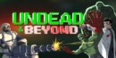Undead and Beyond – Review