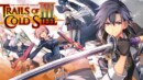 Trails of Cold Steel III launches today on Switch!
