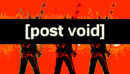 Post Void – Review