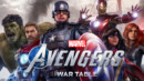Third Marvel’s Avengers WAR TABLE reveals more details about their upcoming Super Hero game