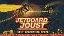 The Golden Age of gaming returns with Jetboard Joust shooting up Steam on October 23