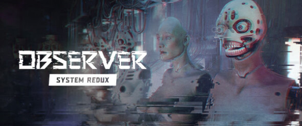 Observer: System Redux announced as Xbox Series X and PlayStation 5 launch title