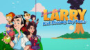 Larry Laffer returns in Leisure Suit Larry – Wet Dreams Dry Twice