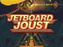 Jetboard Joust – Review