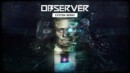 Observer: System Redux – Review