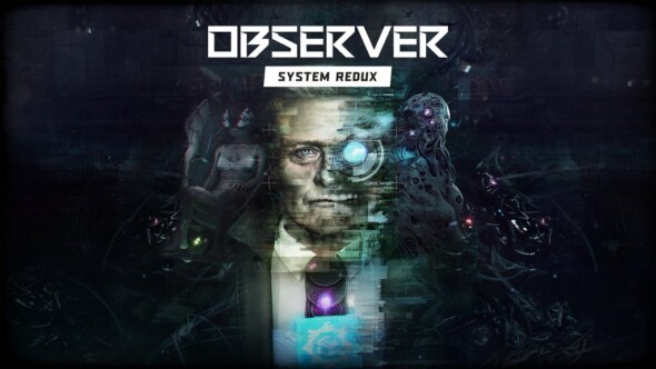 Observer: System Redux – Coming soon to PS4 & Xbox One!