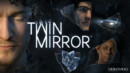 Twin Mirror – Review