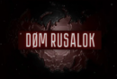 DOM RUSALOK – Review