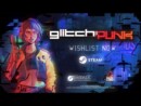 Chaos and carnage in neon-lit streets – Glitchpunk is available NOW in Early Access