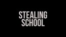 Stealing School (VOD) – Movie Review