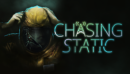 Experience retro psychological horror in Chasing Static by Headware Games