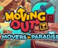 Moving Out – Movers in Paradise DLC – Review