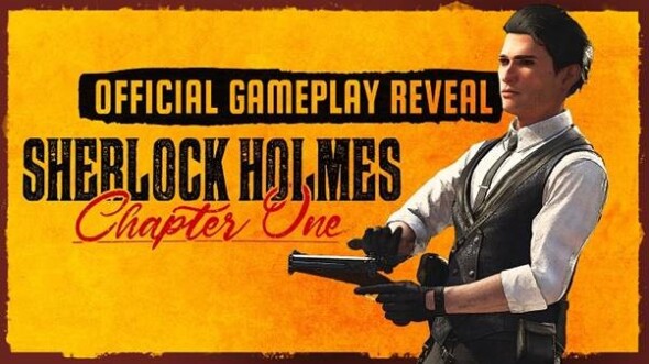 Gameplay trailer revealed for Sherlock Holmes Chapter One