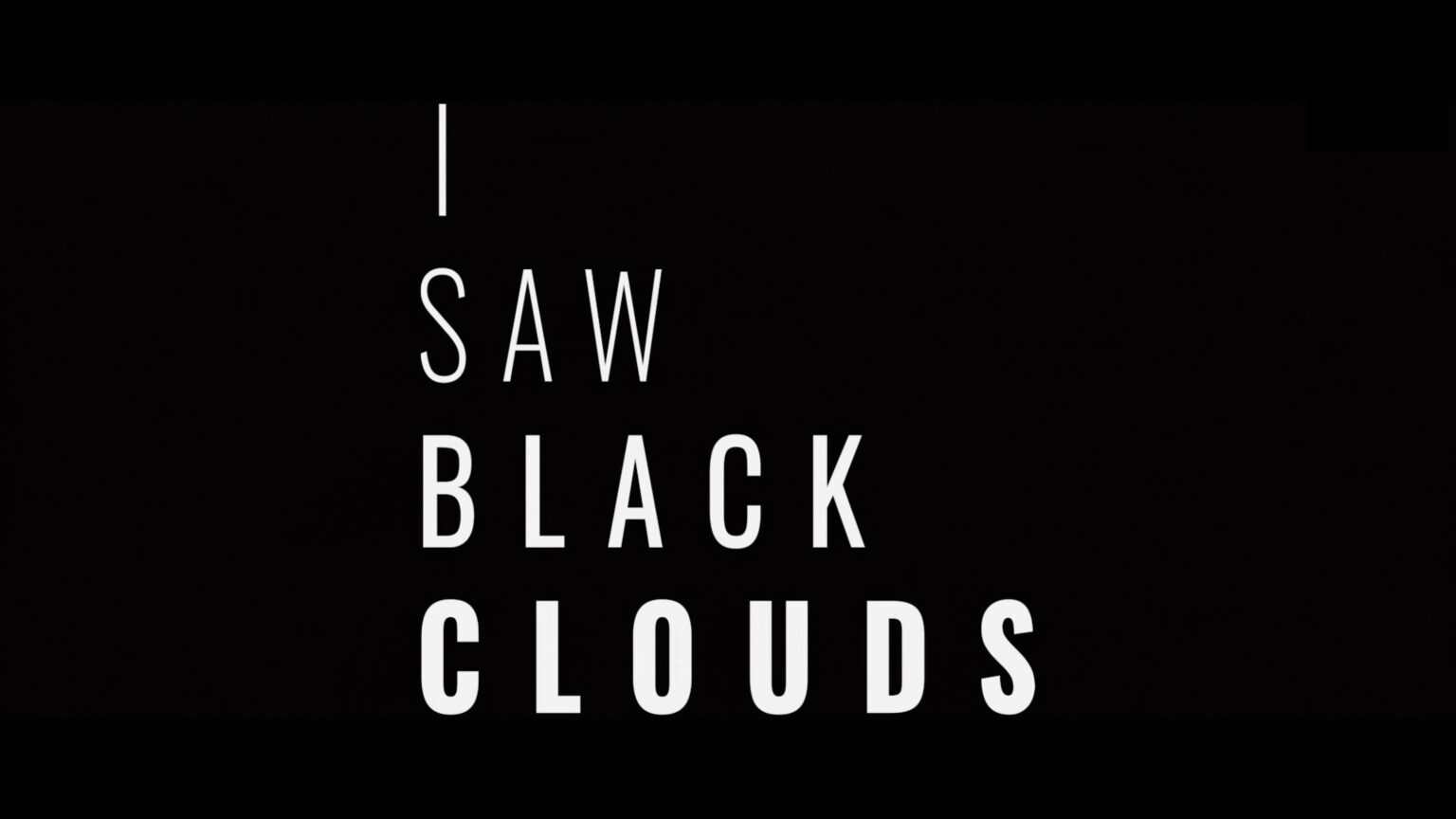 I saw black clouds обзор